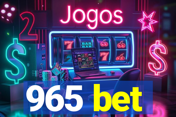 965 bet